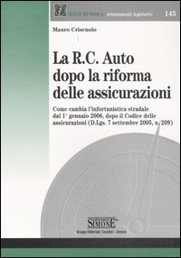 La R.C. auto dopo la riforma delle assicurazioni