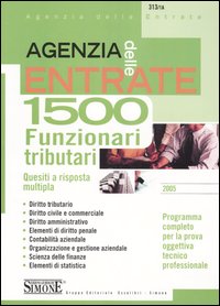 Agenzia delle entrate. 1500 funzionari tributari. Quesiti a risposta multipla
