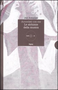 Accordati con me. Le alchimie della musica