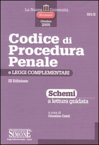 Codice di procedura penale e leggi complementari. Schemi a lettura guidata