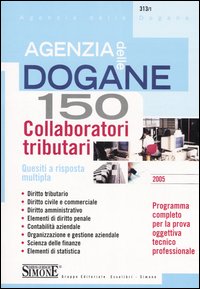 Agenzia delle dogane. 150 collaboratori tributari. Quesiti a risposta multipla