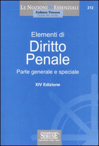 Elementi di diritto penale. Parte generale e speciale