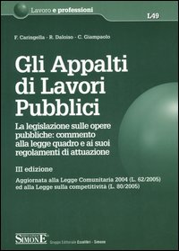 Gli appalti di lavori pubblici