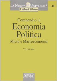 Compendio di economia politica. Micro e Macroeconomia