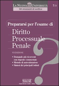 Prepararsi per l'esame di diritto processuale penale