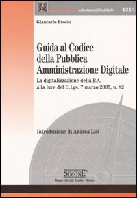 Guida al codice della pubblica amministrazione digitale