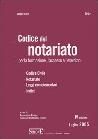 Codice del notariato per la formazione, l'accesso e l'esercizio