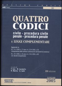 Quattro codici. Civile, procedura civile, penale, procedura penale e leggi complementari
