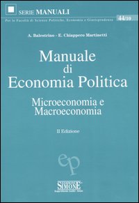 Manuale di economia politica. Microeconomia e macroeconomia