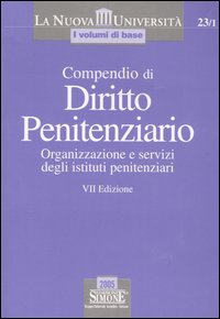 Compendio di diritto penitenziario. Organizzazione e servizi degli istituto penitenziari