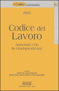 Codice del lavoro. Annotato con la giurisprudenza