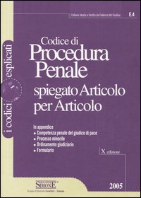 Codice di procedura penale spiegato articolo per articolo