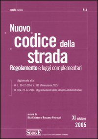 Nuovo codice della strada. Regolamento e leggi complementari