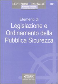 Elementi di legislazione e ordinamento della pubblica sicurezza