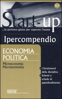 Ipercompendio economia politica. Microeconomia. Macroeconomia