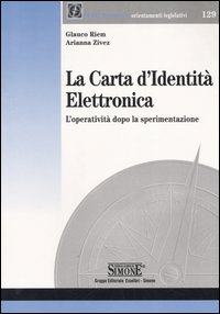 La carta d'identità elettronica. L'operatività dopo la sperimentazione