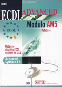 ECDL Advanced. Modulo AM5. Database