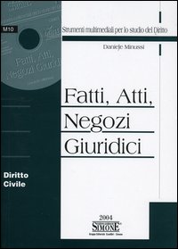 Fatti, atti, negozi giuridici. Diritto civile