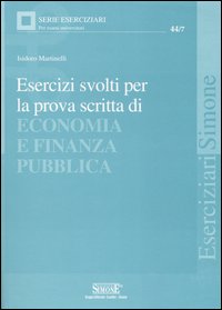 Esercizi svolti per la prova scritta di economia e finanza pubblica