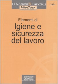 Elementi di igiene e sicurezza del lavoro