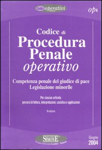 Codice di procedura penale operativo. Competenza penale del giudice di pace. Legislazione minorile