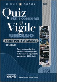 Quiz per i concorsi di vigile urbano e nella polizia locale