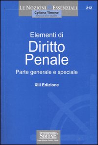 Elementi di diritto penale. Parte generale e speciale