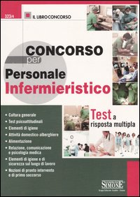 Concorso per personale infermieristico. Test a risposta multipla