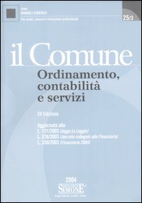 Il comune. Ordinamento, contabilità e servizi