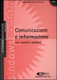 Comunicazione e informazione. Testi, contesti e ipertesti