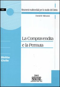 La compravendita e la permuta. Diritto civile