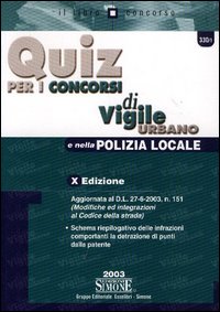 Quiz per i concorsi di vigile urbano e nella polizia locale