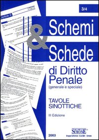 Schemi & schede di diritto penale (generale e speciale). Tavole sinottiche