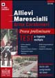 Allievi marescialli arma carabinieri. Prova preliminare. Test a risposta multipla