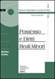 Possesso e diritti reali minori. Diritto civile
