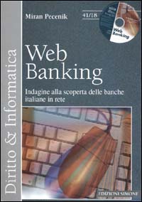 Web Banking. Indagine alla scoperta delle banche italiane in rete