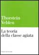 La teoria della classe agiata