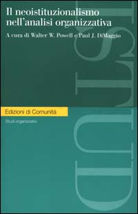 Il neoistituzionalismo nell'analisi organizzativa