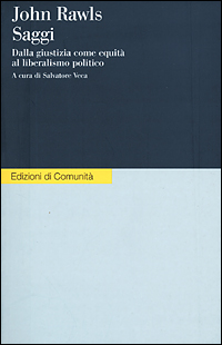 Saggi. Dalla giustizia come equità al liberalismo politico