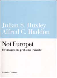 Noi Europei. Un'indagine sul problema «razziale»