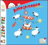 Piccolo mondo fatti cullare