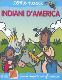 Indiani d'America. Con adesivi