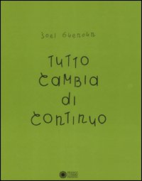 Tutto cambia di continuo