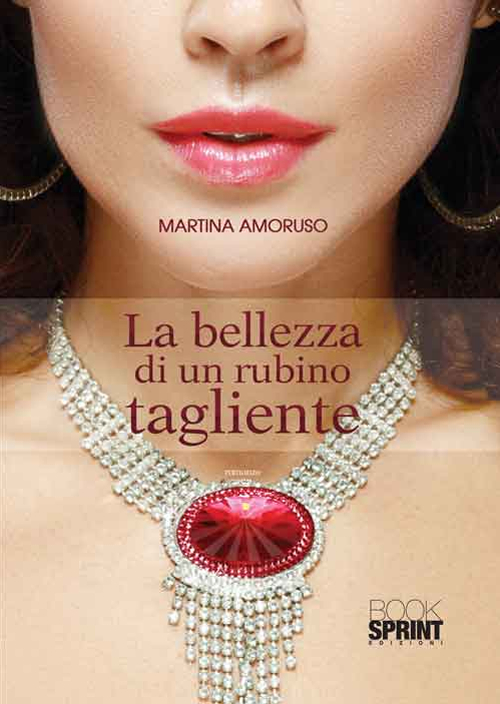 La bellezza di un rubino tagliente