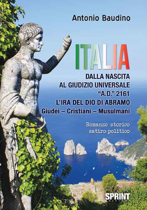 Italia. Dalla nascita al giudizio universale