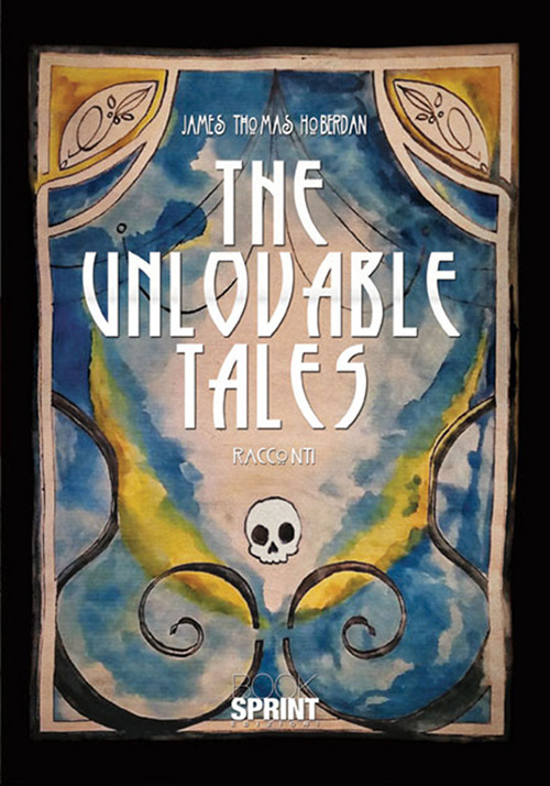 The unlovable tales