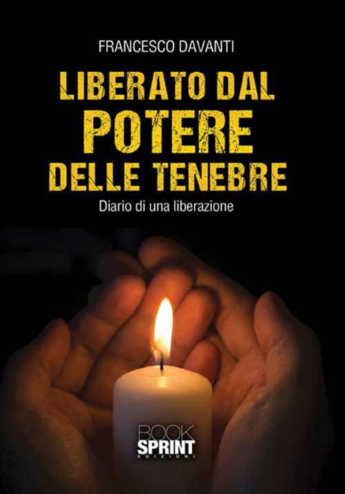 Liberato dal potere delle tenebre