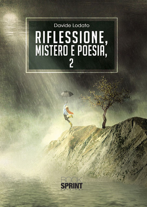 Riflessioni mistero e poesia. Vol. 2