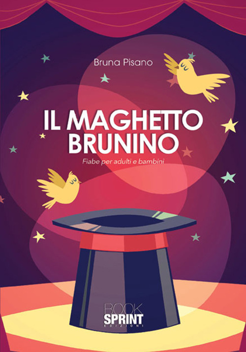Il maghetto Brunino. Fiabe per adulti e bambini