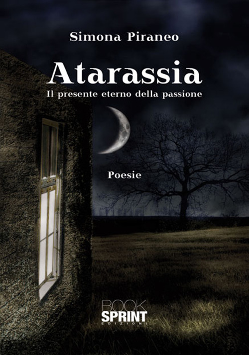Atarassia. Il presente eterno della passione